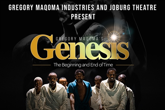 GREGORY MAQOMA'S GENESIS: The Beginning and End of Time (Joburg Theatre)